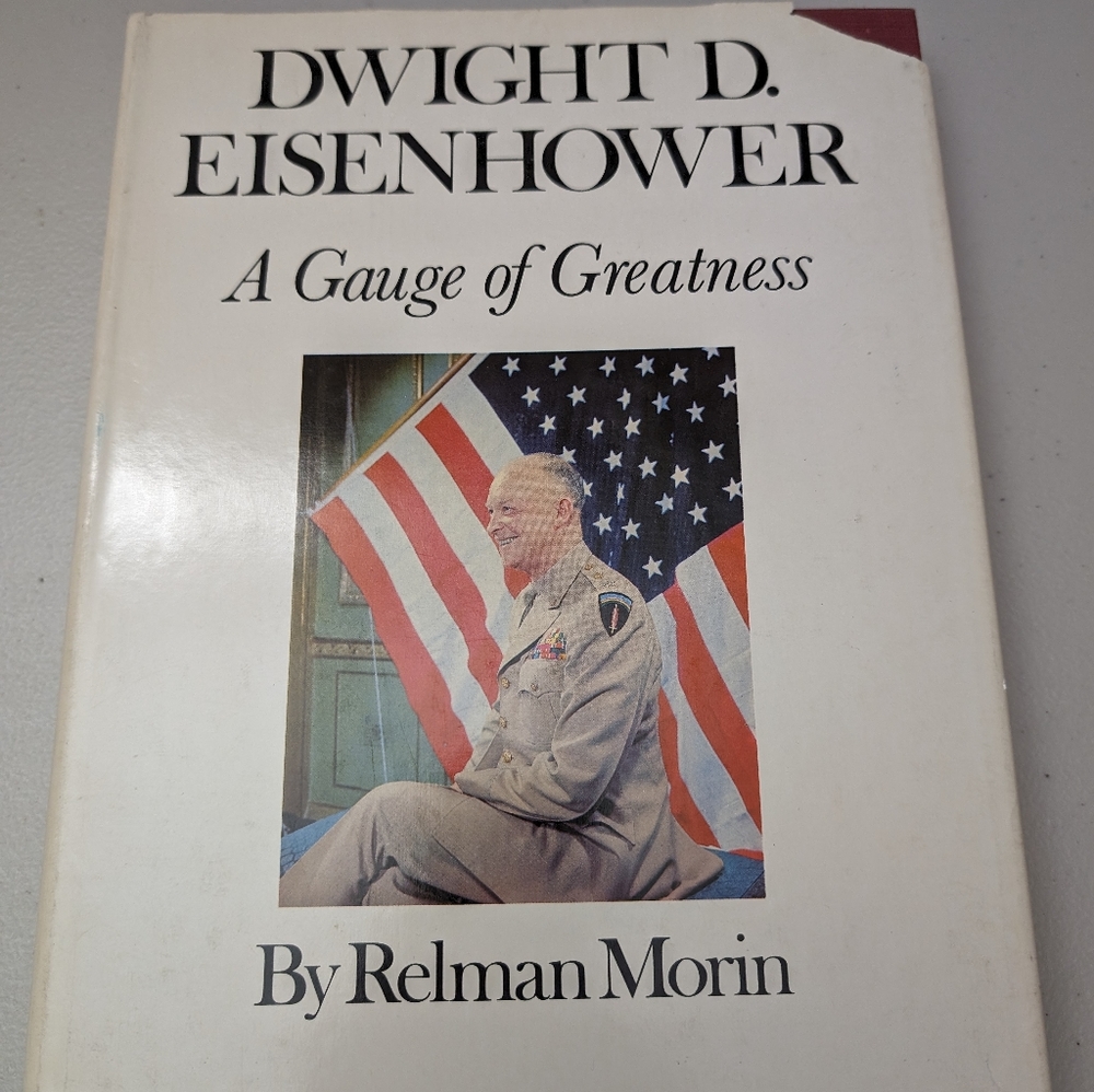 Hardcover coffee table book, titled "Dwight D. Eisenhower The Gauge of Greatness